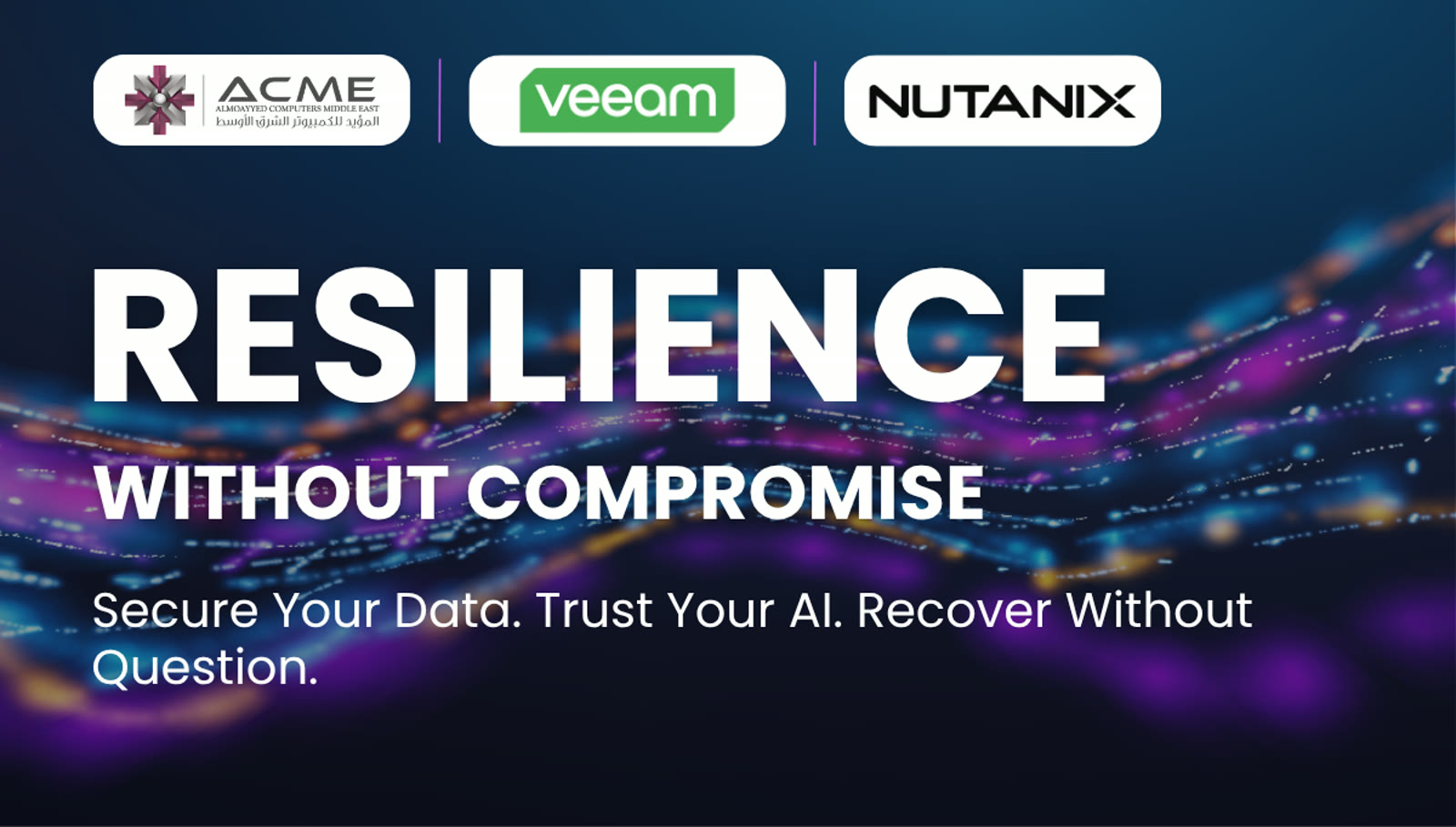 ACME, Veeam and Nutanix Resilience Without Compromise customer roundtable banner